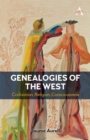 Genealogies of the West : Civilization, Religion, Consciousness - Book