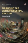 Financing the Entrepreneurial Venture : A Casebook - Book