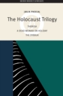 The Holocaust Trilogy : The Dybbuk / Dead Woman on Holiday / Theresa - Book