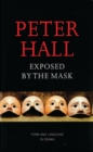 Exposed by the Mask Form and Language in Drama - Book