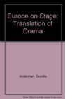 Europe on Stage : Translation of Drama - Book