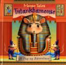 Mouse Tales : Tutankhamouse - Book