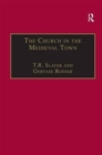 The Church in the Medieval Town - Book