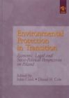 Environmental Protection in Transition : Economic, Legal and Socio-Political Perspectives on Poland - Book