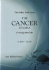 The Cancer Enigma : Cracking the Code - Book