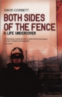 Both Sides Of The Fence : A Life Undercover - Book