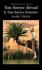 Tom Sawyer Abroad & Tom Sawyer, Detective - Book