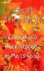 Everything That Happens to Me is Good - Book
