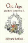 Old Age and How to Survive It - Book