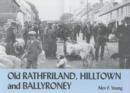 Old Rathfriland, Hilltown and Ballyroney - Book