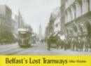 Belfast's Lost Tramways - Book