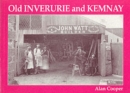 Old Inverurie and Kemnay - Book