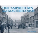 Old Campbeltown and Machrihanish - Book