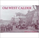 Old West Calder : Addiewell, Bellsquarry, Polbeth and Stoneyburn - Book