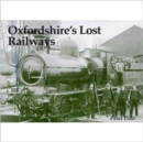 Oxfordshire's Lost Railways - Book