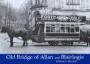 Old Bridge of Allan and Blairlogie - Book