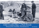 Old Cruden Bay and Port Erroll : Whinnyfold, Boddam and Buchanhaven - Book