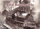 Old Bournville - Book
