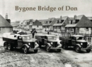 Bygone Bridge of Don - Book