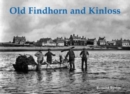 Old Findhorn and Kinloss - Book