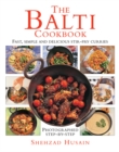 The Balti Cookbook : Fast, Simple and Delicious Stir-Fry Curries - Book