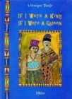 If I Were A King, If I Were A Queen - Book