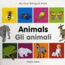 My First Bilingual Book -  Animals (English-Italian) - Book