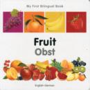 My First Bilingual Book -  Fruit (English-German) - Book