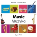 My First Bilingual Book -  Music (English-Polish) - Book