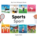 My First Bilingual Book -  Sports (English-Polish) - Book