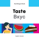 My Bilingual Book -  Taste (English-Russian) - Book
