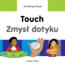 My Bilingual Book -  Touch (English-Polish) - Book