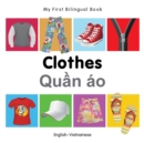 My First Bilingual Book -  Clothes (English-Vietnamese) - Book
