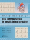 Rapid Review of ECG Interpretation in Small Animal Practice - Book