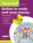 Clever Stuff You Can Do Online to Make and Save Money in Easy Steps - Book