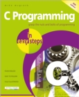C Programming in easy steps : Updated for the GNU Compiler version 6.3.0 - Book