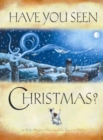 Have You Seen Christmas? - Book