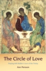 The Circle of Love : Praying with Rublev's icon of the Trinity - Book