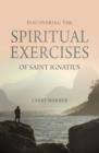 Discovering the Spiritual Exercises of Saint Ignatius - Book