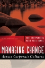 Managing Change Across Corporate Cultures - Book