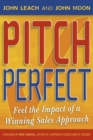 Pitch Perfect : Feel the Impact of a Winning Sales Approach - Book