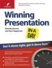 Winning Presentation in a Day : Get It Done Right, Get It Done Fast! - Book