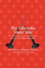 The Telecoms Trade War : The United States, the European Union and the World Trade Organisation - Book