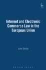 Internet and Electronic Commerce Law in the European Union - Book