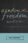 Academic Freedom and the Law : A Comparative Study - Book