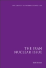 The Iran Nuclear Issue - Book