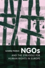 NGOs and the Struggle for Human Rights in Europe - Book