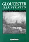 Gloucestershire Illustrated - Book