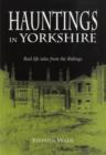 Hauntings in Yorkshire - Book