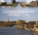 Cambridgeshire - The Glorious County - Book